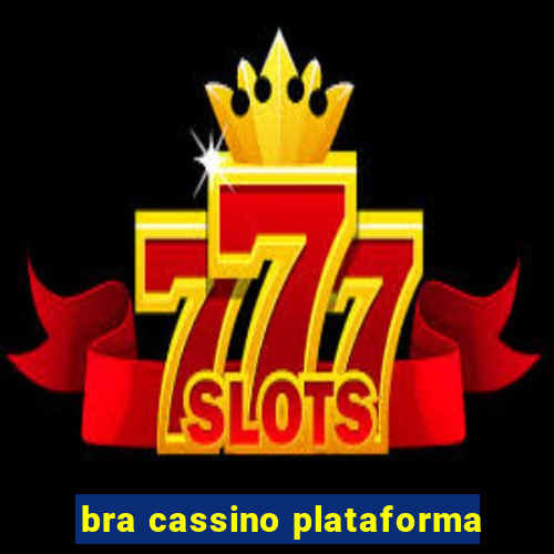 bra cassino plataforma